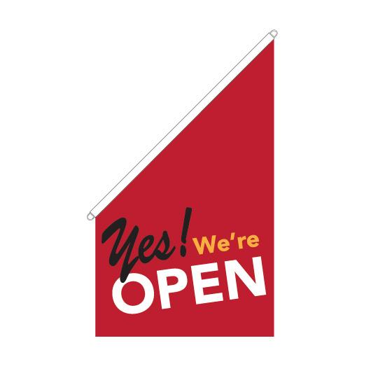 We're open, printed flag for angled flagpoles